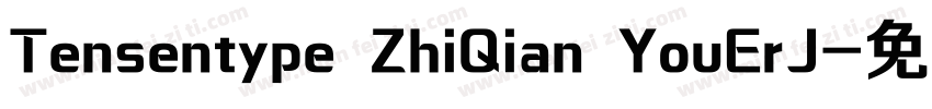 Tensentype ZhiQian YouErJ字体转换